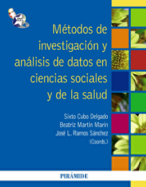 Métodos de investigación y análisis de datos en ciencias sociales y de la salud / coordinadores Sixto Cubo Delgado, Beatriz Martín Marín, José L. Ramos Sánchez