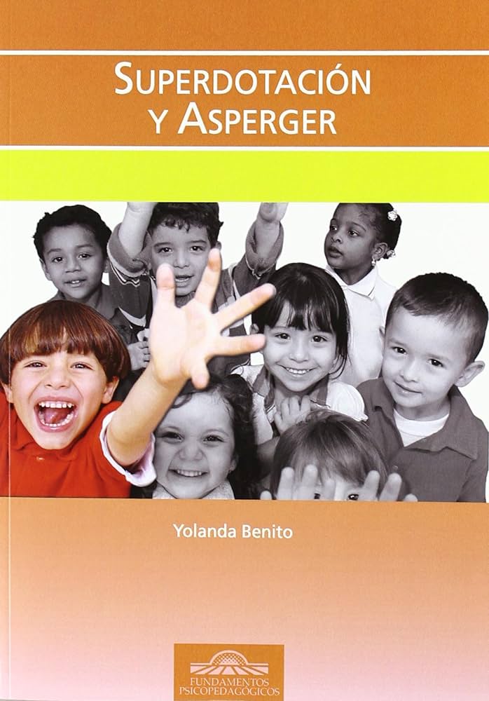 Superdotación y Asperger / Yolanda Benito 