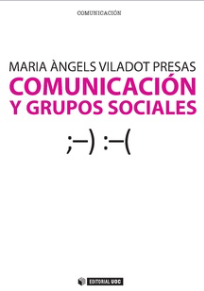 Comunicación y grupos sociales / Maria Àngels Viladot Presas