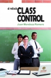 El método ClassControl / Juan Mendoza Romero