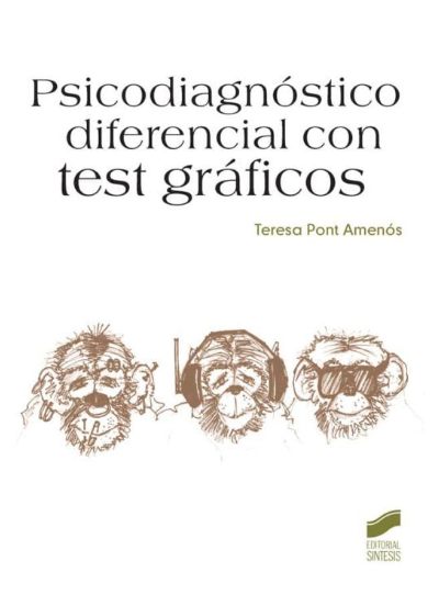 Psicoadiagnóstico diferencial con test gráficos / Teresa Pont Amenós