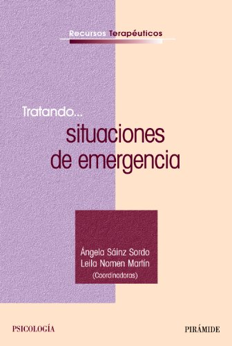 Tratando... situaciones de emergencia / coordinadoras Ángela Sáinz Sordo, Leila Nomen Martín