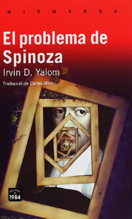 El Problema de Spinoza / Irvin D. Yalom ; traduït de l'anglès per Carles Miró 