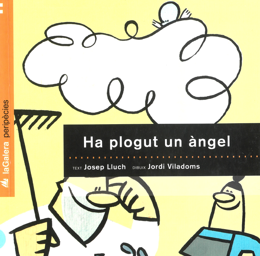 Ha plogut un àngel / text Josep Lluch ; dibuix Jordi Viladoms