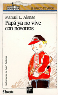 Papá ya no vive con nosotros / Manuel L. Alonso ; ilustraciones de Asun Balzola