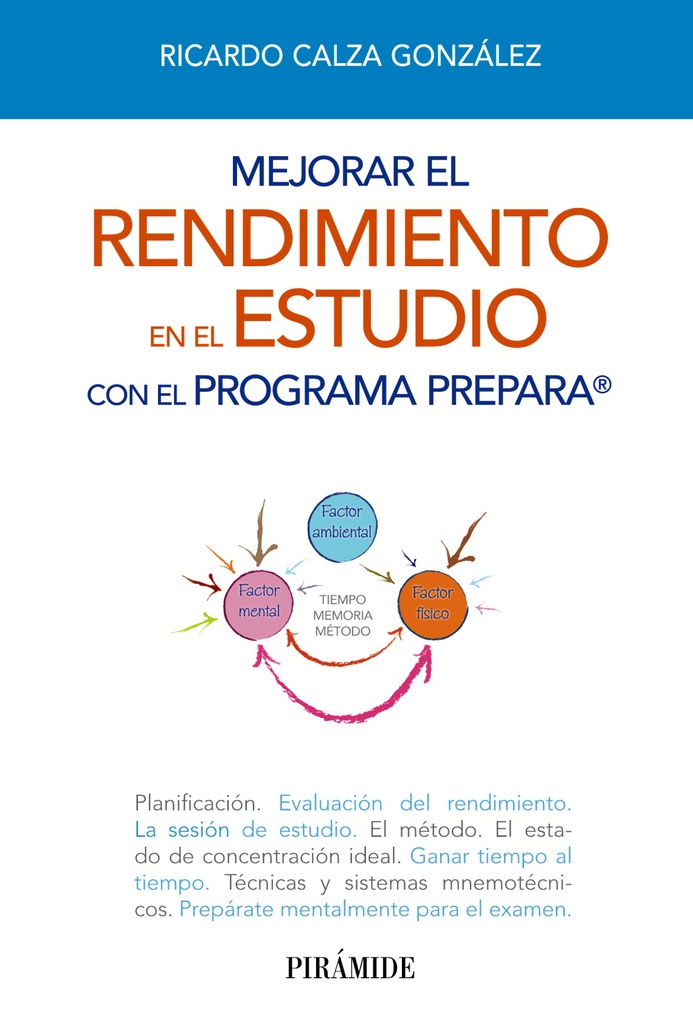 Mejorar el rendimiento en el estudio con el Programa PREPARA / Ricardo Calza González