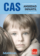 CAS : cuestionario de ansiedad infantil : manual / John S. Gillis ; [adaptación española y redacción del manual: Domingo E. Gómez Fernández, Maria Teresa Pulido Picouto]