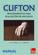 Clifton : procedimientos para evaluación de ancianos / A.H. Pattie y C.J. Gilleard