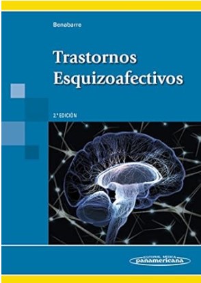 Trastornos esquizoafectivos / Antonio Benabarre