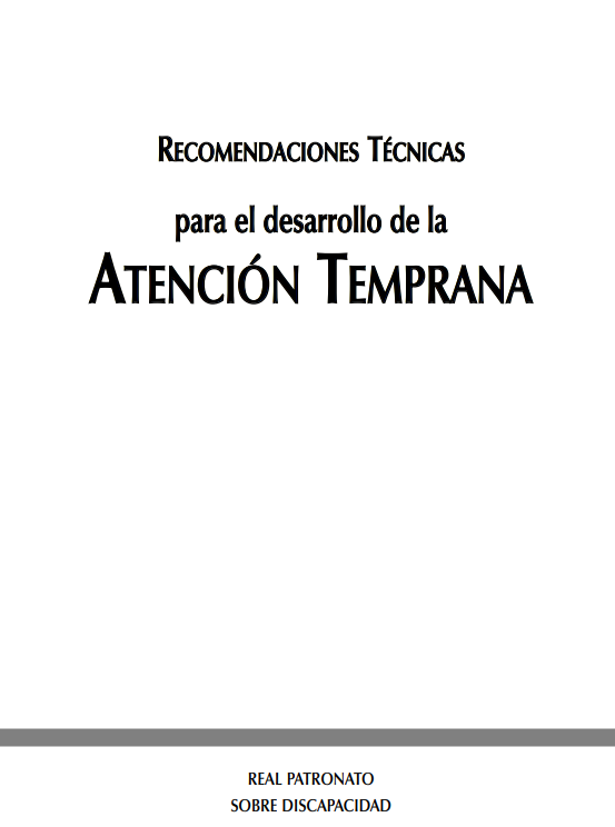 Recomendaciones técnicas para el desarrollo de la atención temprana