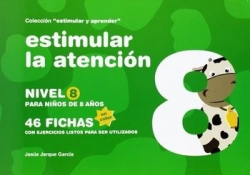 Estimular la atención : 46 fichas con ejercicios listos para ser utilizados : nivel 8 para niños de 8 años / [Jesús Jarque García]