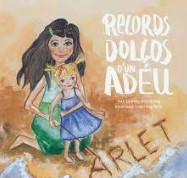 Records dolços d'un adéu / text, Lourdes Garcia Puig, il·lustració, Conxi Puig Balló