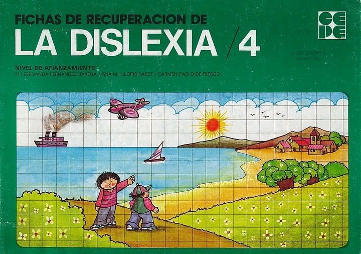 Fichas de recuperacion de la dislexia : nivel de afianzamento / Fernanda Fernandez Baroja, Ana Maria Llopis Paret, Carmen Pablo de Riesgo 