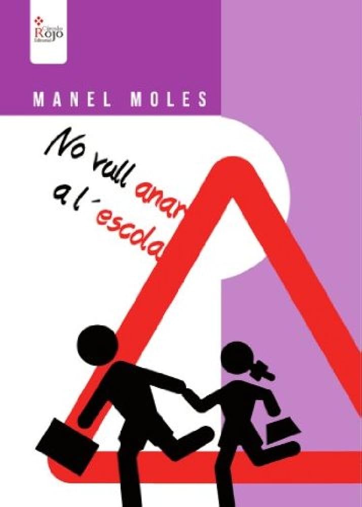 No vull anar a l'escola / Manel Moles