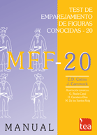 MFF-20 : test de emparejamiento de figuras conocidas 20 : manual / E.D. Cairns y J. Cammock ; adaptación española: G. Buela-Casal, H. Carretero-Dios y M. De los Santos Roig