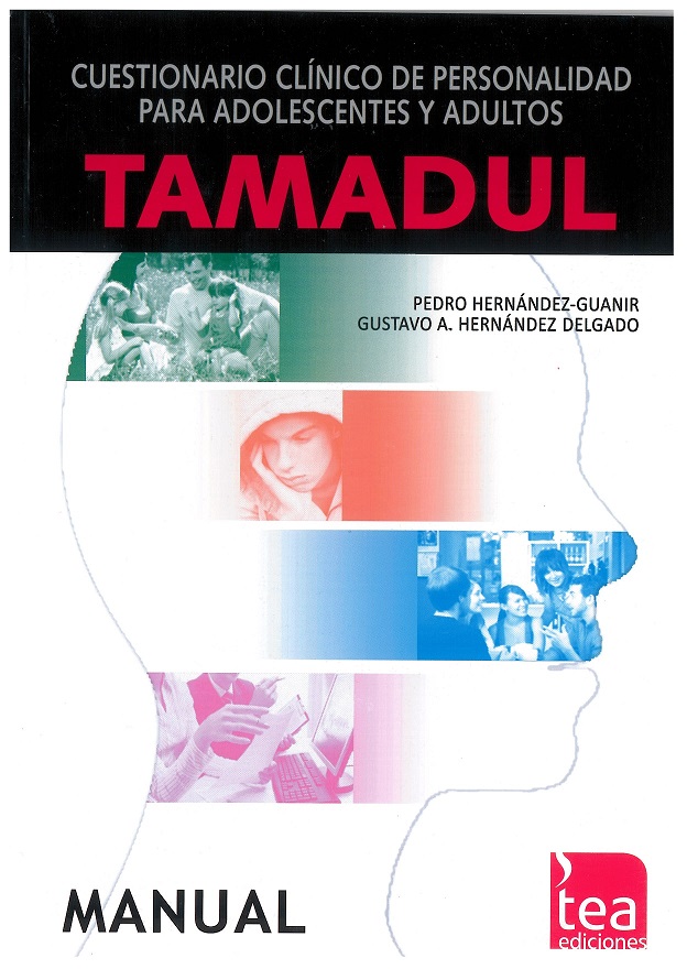 TAMADUL : cuestionario clínico de personalidad para adolescentes y adultos : manual / Pedro Hernández-Guanir, Gustavo A. Hernández Delgado