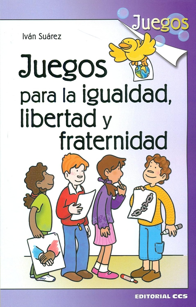 Juegos para la igualdad, libertad y fraternidad Iván Suárez Parades