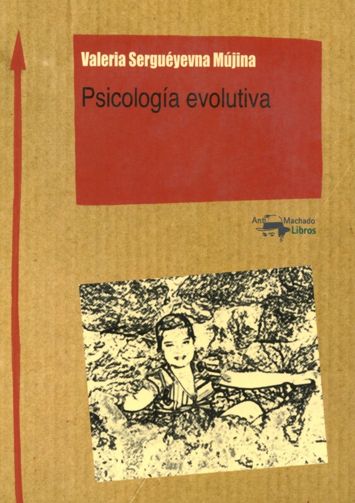 Psicología evolutiva / Valeria Serguéyevna Mújina