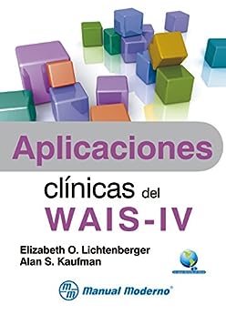 Aplicaciones clínicas del WAIS-IV / Elizabeth O. Lichtenberger, Alan S. Kaufman