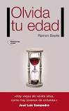 Olvida tu edad : no importa los años sinó la percepción de autonomía / Ramon Bayés