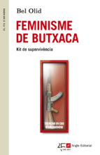 Feminisme de butxaca : kit de supervivència / Bel Olid