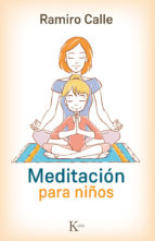 Meditación para niños / Ramiro A. Calle ; ilustraciones de Miguel Herranz