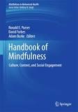 Handbook of mindfulness : culture, context, and social engagement / Ronald E. Purser, David Forbes, Adam Burke, editors