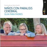 Niños con parálisis cerebral : guía para padres / coordinado por Elaine Geralis ; traducción del original inglés: Fundació Institut Guttmann