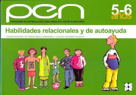 Programa de estimulación para niños : pen : habilidades relacionales y de autoayuda: 5-6 años / [coordinadoras: Mª Teresa Mollá Bernabeu, Susana Navarro Palanca] ; ilustraciones de Silvia García del Pino