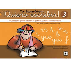 Yo también ¡quiero escribir!: programa para aprender a escribir grafemas y palabras con letra enlazada / autoras, Elena Rodríguez Mahou, Eva de Santos Sanz ; [ilustraciones, María Rozas Martín].