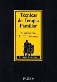 Técnicas de terapia familiar / Salvador Minuchin, H. Charles Fishman