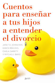 Cuentos para enseñar a tus hijos a entender el divorcio / Janet R. Johnston ... [et al.] ; ilustraciones de Karen Breunig ; [traducción, Joan Carles Guix Vilaplana]