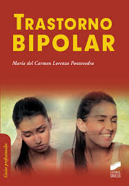 Trastorno bipolar / María del Camen Lorenzo Pontevedra