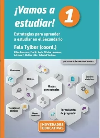 ¡Vamos a estudiar : estrategias para aprender a estudiar en el secundario / Fela Tylbor (coord.)