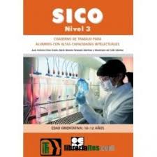 SICO : nivel 3 : cuaderno de trabajo para alumnos con altas capacidades intelectuales / Juan Antonio Elices Simón, María Marcela Palazuelo Martínez y Maximiano del Caño Sánchez