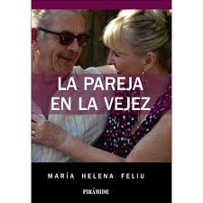 La Pareja en la vejez / María Helena Feliu