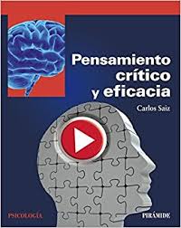 Pensamiento crítico y eficacia / Carlos Saiz