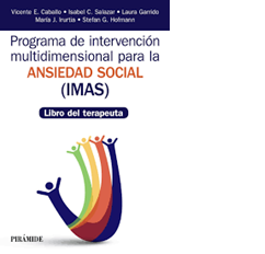 Programa de intervención multidimensional para la ansiedad social (IMAS) : libro del terapeuta / Vicente E. Caballo, Isabel C. Salazar, Laura Garrido, María J. Irurtia, Stefan G. Hofmann