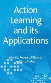 Action learning and its applications / edited by Robert Dilworth and Yury Boshyk