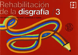 Rehabilitación de la disgrafía : 3 / José Antonio Portellano Pérez ; ilustraciones: Juanmiguel S. Quirós