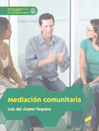 Mediación comunitaria / Luis del Álamo Vaquero