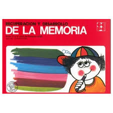 Recuperación y desarrollo de la memoria : nivel : 2º y 3º ciclo de Primaria y ESO / José ML. Vilanova Peña