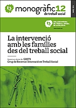 La Intervenció amb les famílies des del treball social / Josefina Fernández i Barrera (coordinadora) ; Irene De Vicente Zueras ... [et al.] ; col·laboració: Andrés Lorenzo Aparicio, Anna Novellas de Carcer