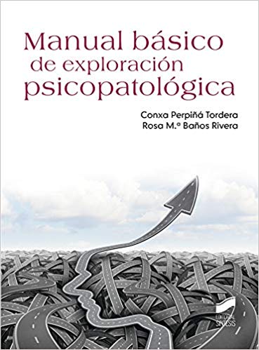 Manual básico de exploración psicopatológica / Conxa Perpiñá Tordera, Rosa M.Baños Rivera