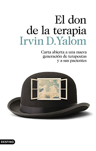 El Don de la terapia / Irvin D. Yalom ; traducción de Jorge Salvetti