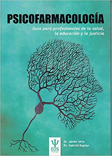 Psicofarmacología : guía para profesionales de la salud, la educación y la justicia / Javier Urra, Gabriel Kaplan