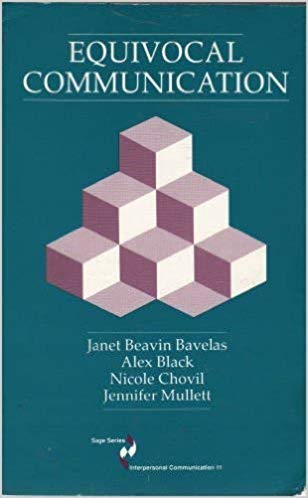 Equivocal communication / Janet Beavin Bavelas... [et al.]