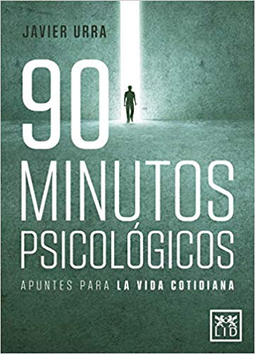 90 minutos psicológicos / Javier Urra