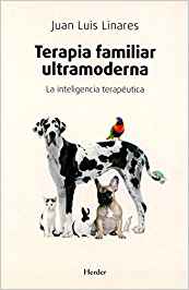 Terapia familiar ultramoderna : la inteligencia terapéutica / Juan Luis Linares