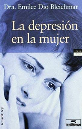 La depresión en la mujer / Emilce Dio Bleichmar